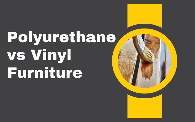 Polyurethane vs Vinyl